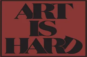 Art is Hard