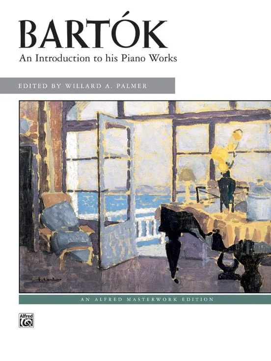 Bartok, An Introduction to His Piano Works