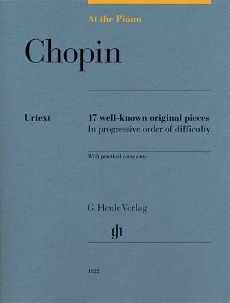 Chopin, At The Piano , 17 Well-Known Original Pieces (Urtext)