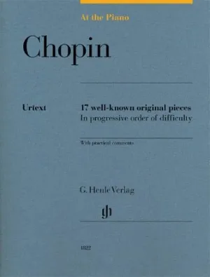 Chopin, At The Piano , 17 Well-Known Original Pieces (Urtext)