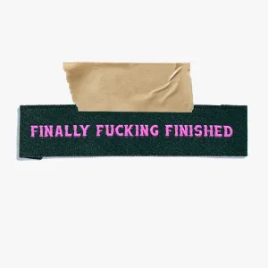 Finally Fucking Finished | 6 Sew-in Labels