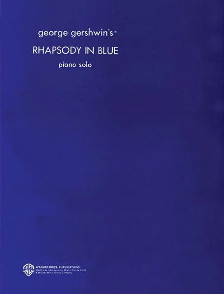 George Gershwin's Rhapsody in Blue (Original) for Piano