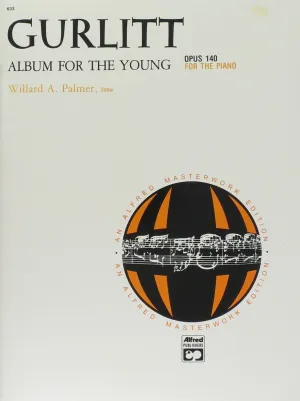 Gurlitt, Album for the Young, Op. 140, for the Piano