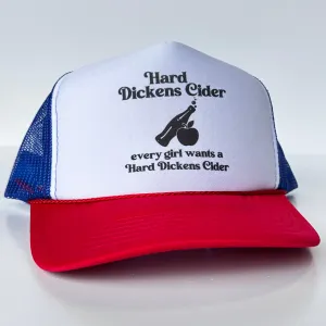Hard Dickens Cider Funny Inappropriate Trucker Hat Red White Blue SnapBack Cap Custom Printed