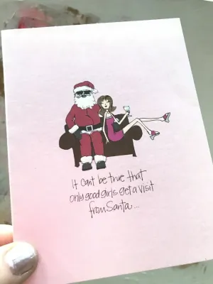 It can't be that only good girls get a visit from Santa!!