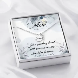Mom Remembrance-Your guiding hand.