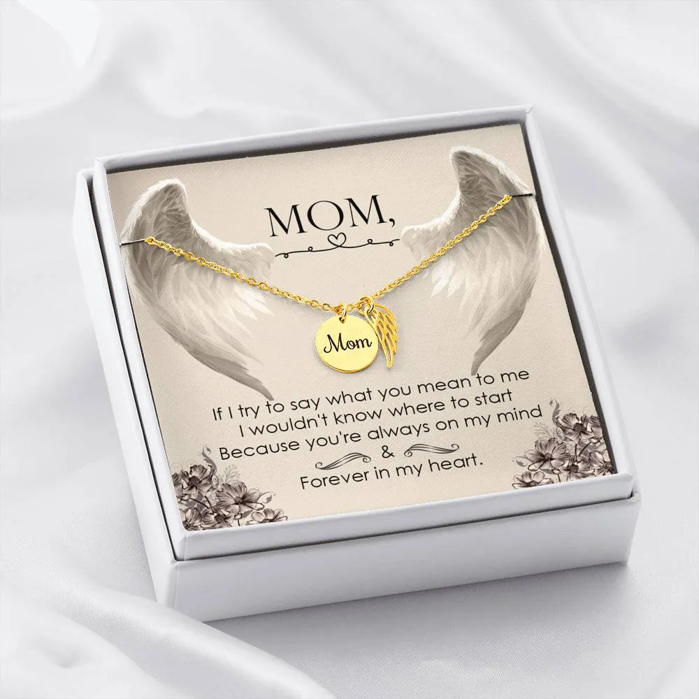 Mom Remembrance-You're always on my mind.