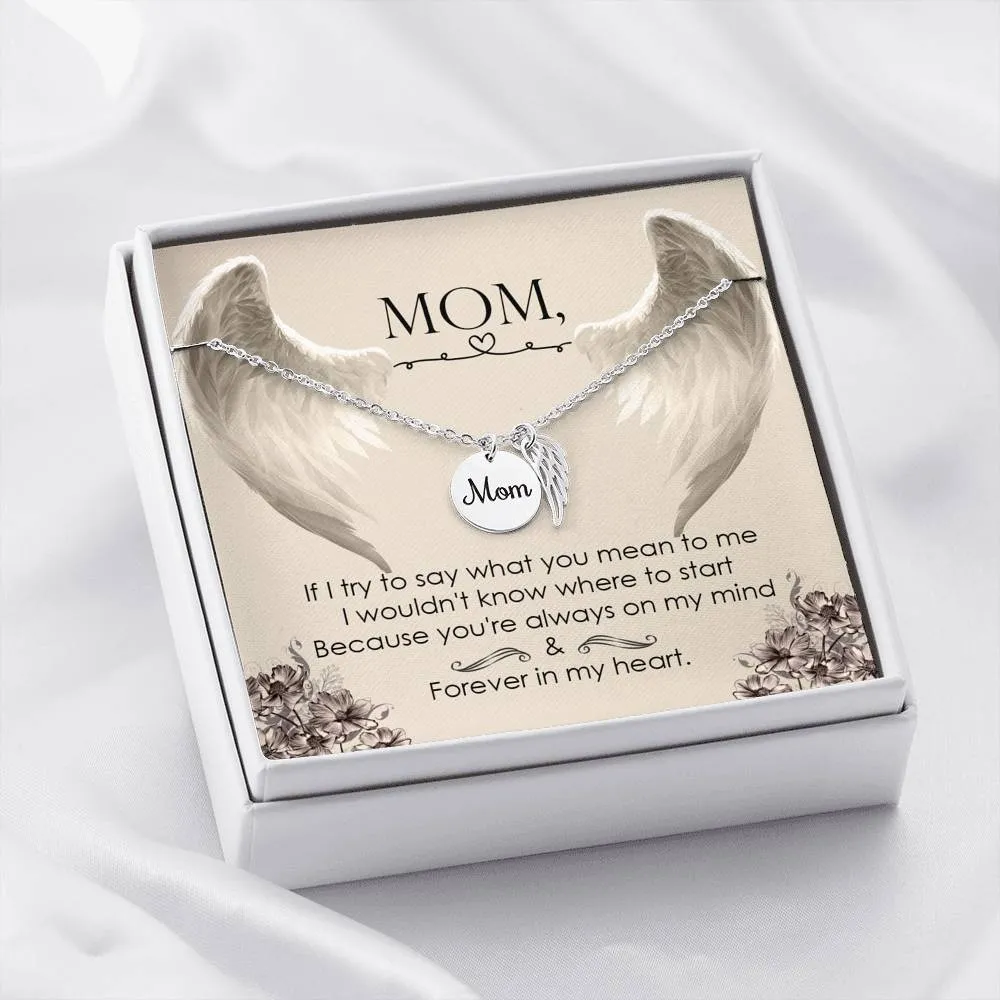 Mom Remembrance-You're always on my mind.