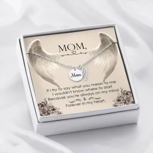 Mom Remembrance-You're always on my mind.