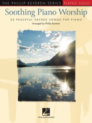 Soothing Piano Worship for Piano Solo
