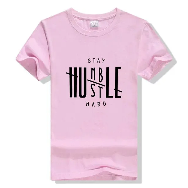 Stay Humble Hustle Hard
