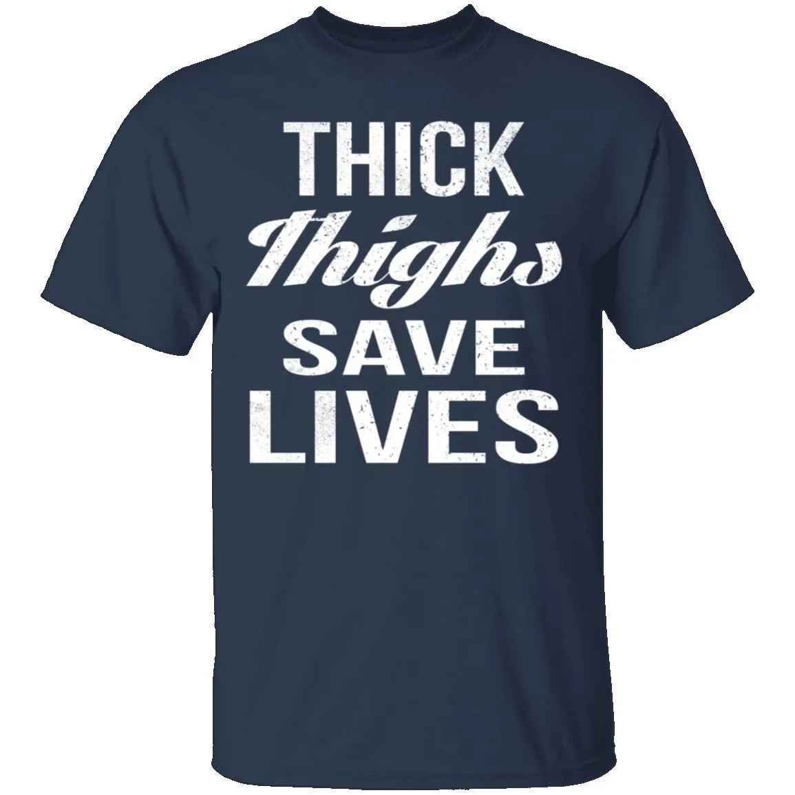 Thick Thighs T-Shirt