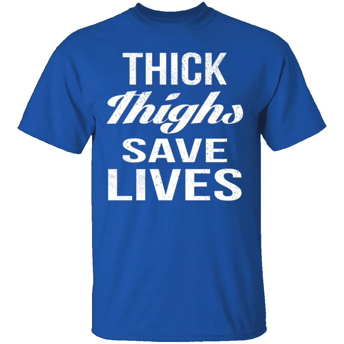 Thick Thighs T-Shirt