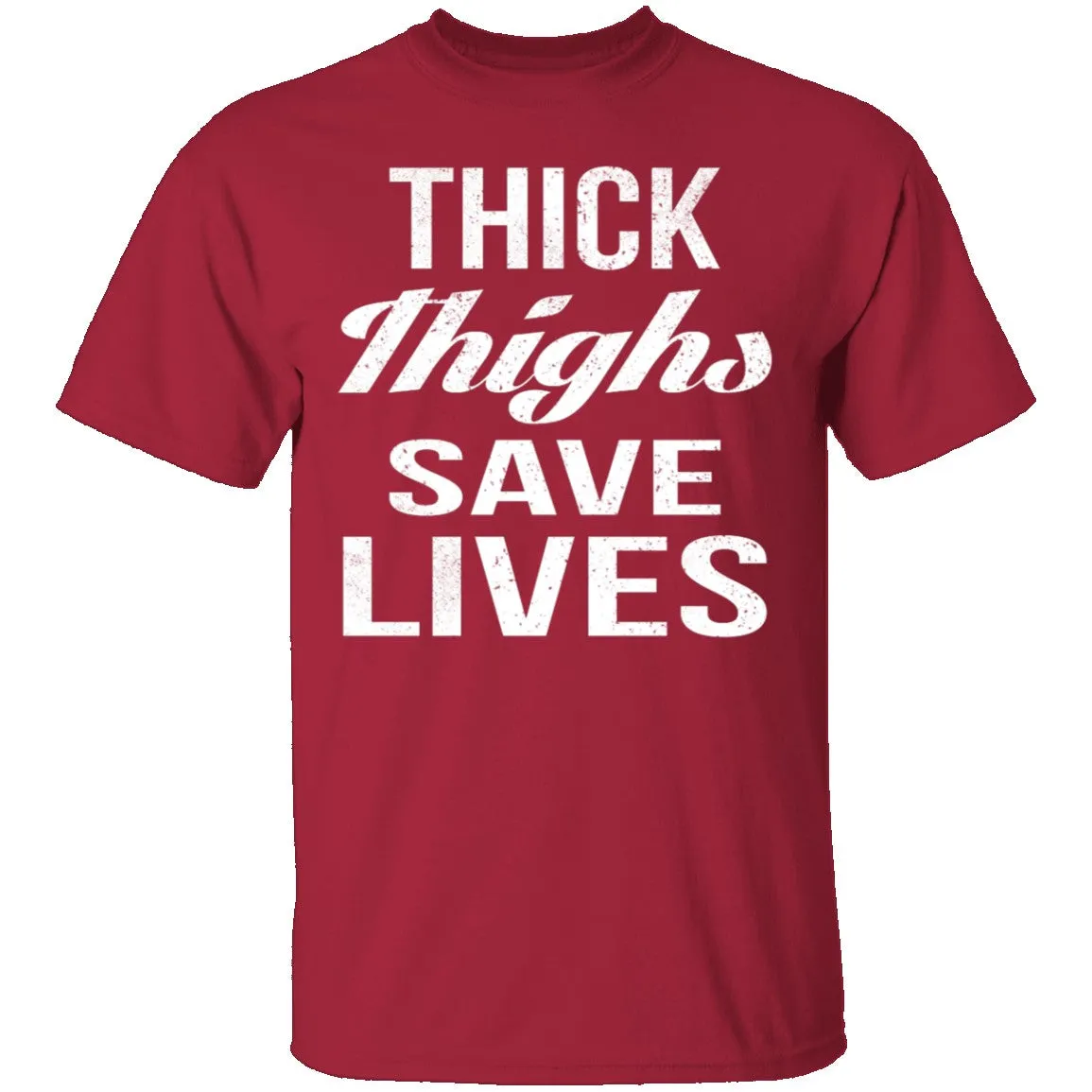 Thick Thighs T-Shirt