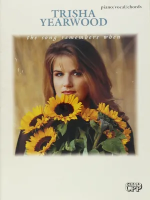 Trisha Yearwood The Song Remembers When