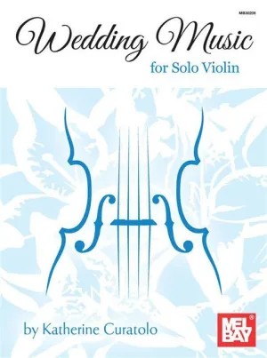 Wedding Music, For Solo Violin