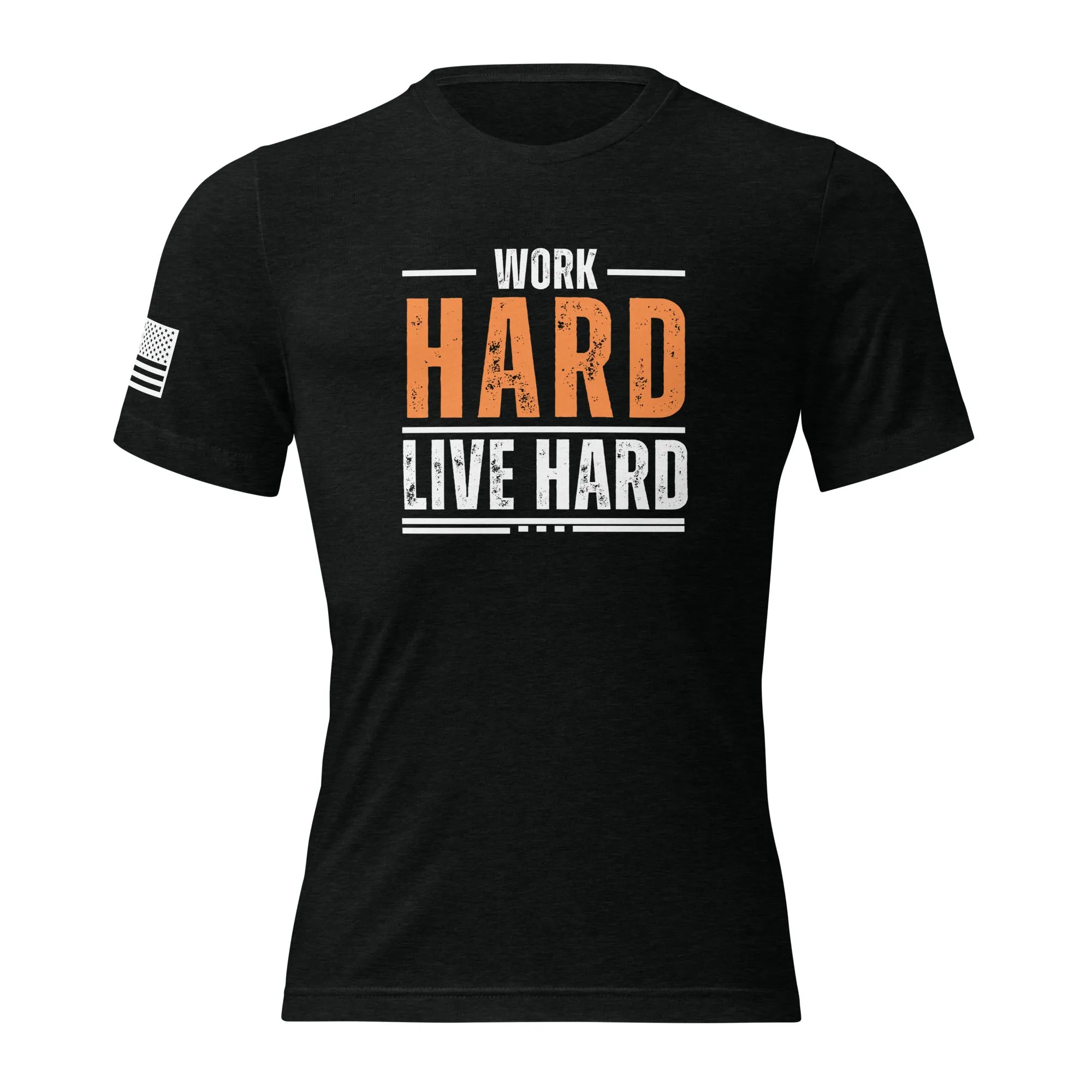 WORK HARD, LIVE HARD