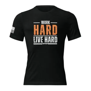 WORK HARD, LIVE HARD