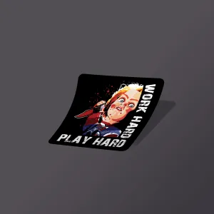 Work Hard Play Hard - Sticker